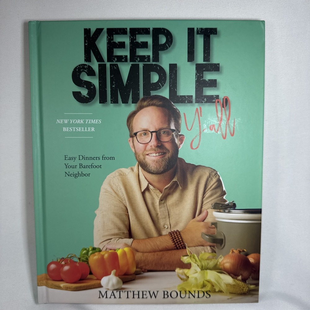 Keep It Simple Y'all Easy Dinners New York Times Bestseller Hardcover
